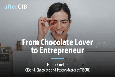 De amante del chocolate a emprendedora | Después del CIB: Estela Cuellar De amante del chocolate a emprendedora | Después del CIB: Estela Cuellar